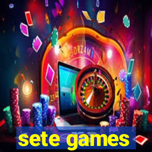 sete games